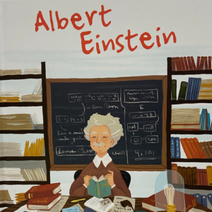 Tech Tales – Storytime for Young Explorers - Albert Einstein & What Do You Do With an Idea? @ Computer Museum of America