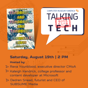 Talking Tech: Book Club - Tomorrow and Tomorrow and Tomorrow